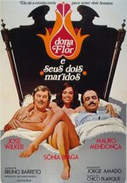 Dona Flor ve İki Kocası: Aşk, Tutku ve Fantastik Komedi